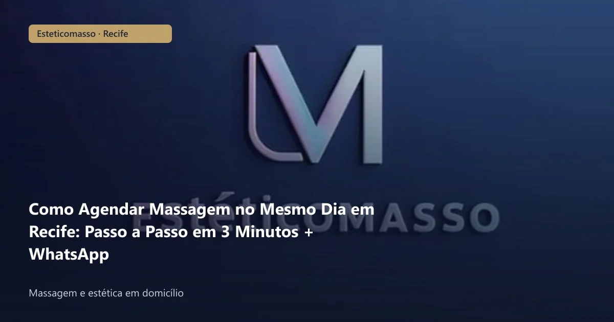 Como Agendar Massagem no Mesmo Dia em Recife: Passo a Passo em 3...
