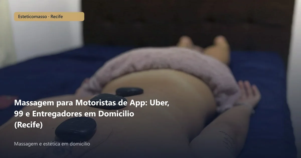 Massagem para Motoristas de App: Uber, 99 e Entregadores em...