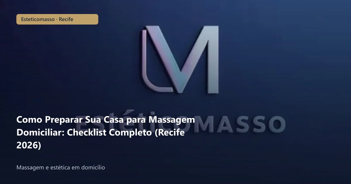 Como Preparar Sua Casa para Massagem Domiciliar: Checklist...