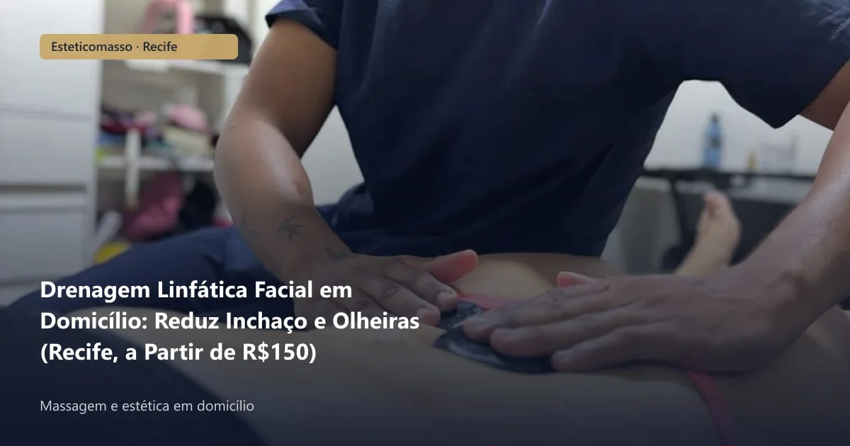 Drenagem Linfática Facial em Domicílio: Reduz Inchaço e Olheiras...
