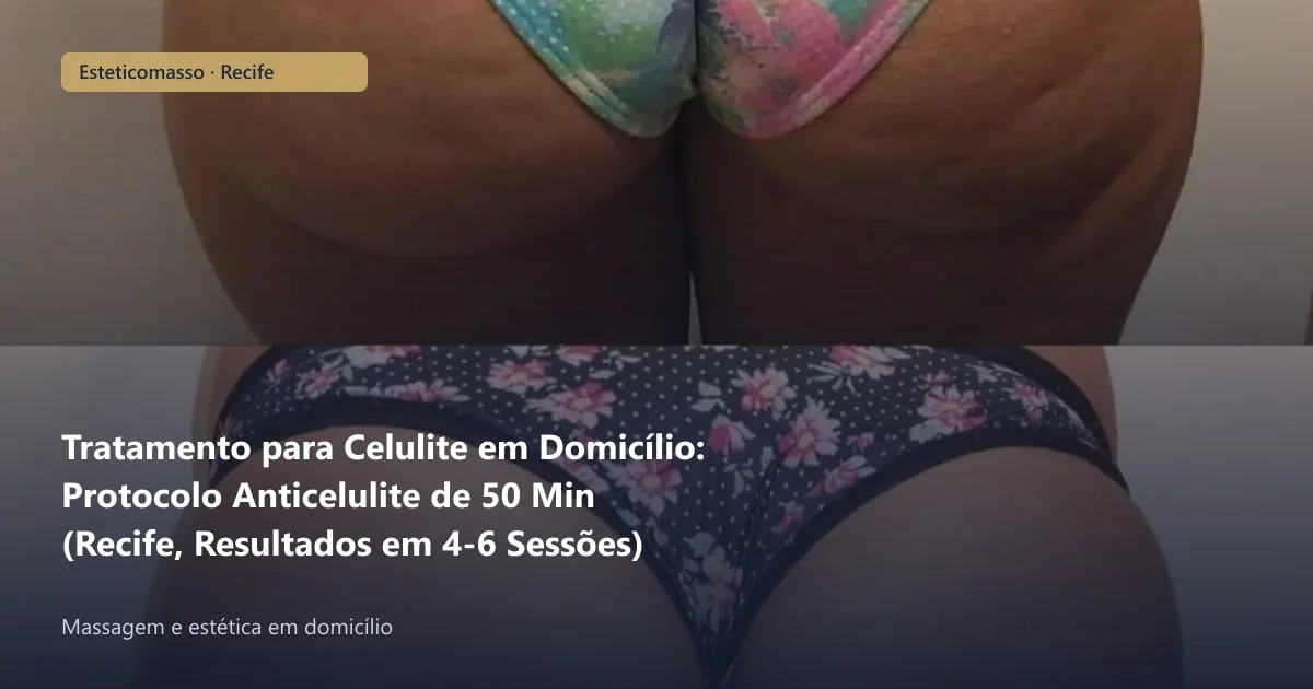 Tratamento para Celulite em Domicílio: Protocolo Anticelulite de...